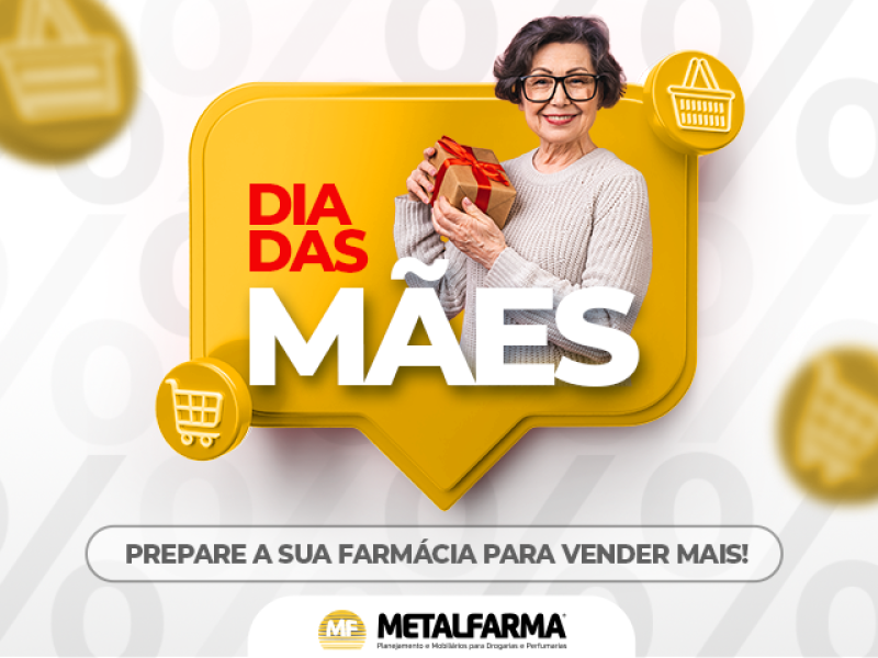 Dia das mães na farmácia: vamos às vendas